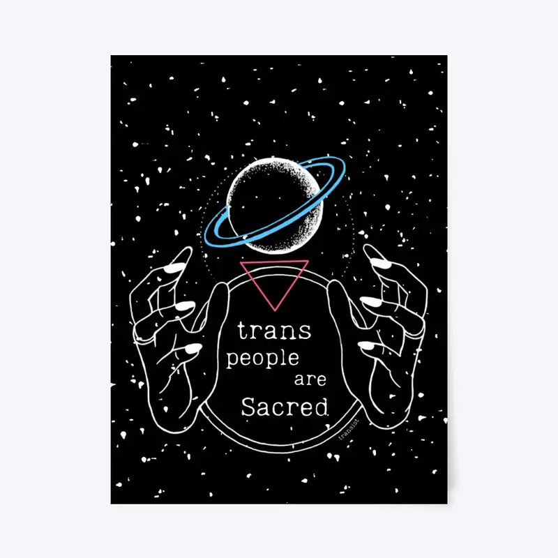 Trans People Are Sacred