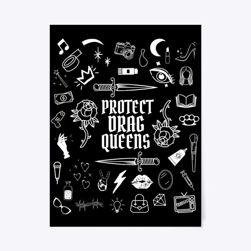 PROTECT DRAG QUEENS