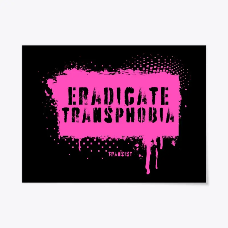 Eradicate Transphobia