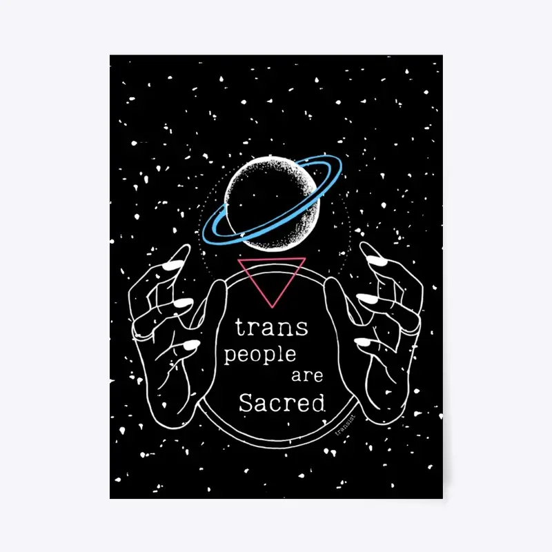 Trans People Are Sacred